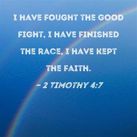 2 Timothy 4 7 8 I Have Fought A Good Fight I Have Finished My Course