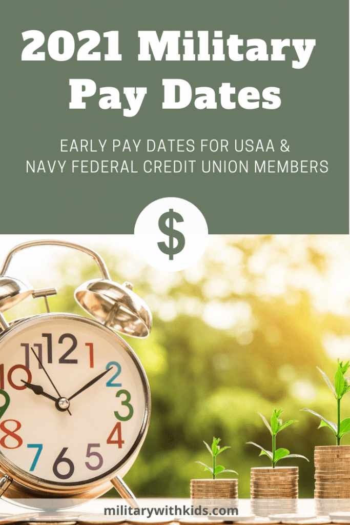 2021 Military Pay Dates And Early Pay Usaa Nfcu Military With Kids