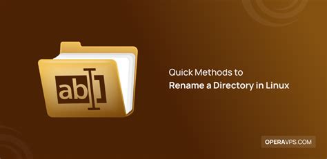 5 Quick Methods To Rename A Directory In Linux