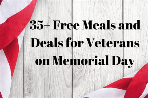 68 Discounts Deals And Free Meals For Veterans And Military And Some