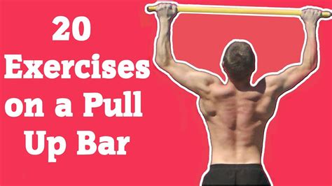 7 Different Pull Up Bar Exercises You Can Do With Nothing But A Bar