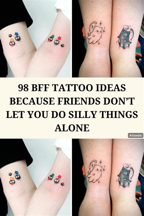 98 Bff Tattoo Ideas Because Friends Don T Let You Do Silly Things Alone