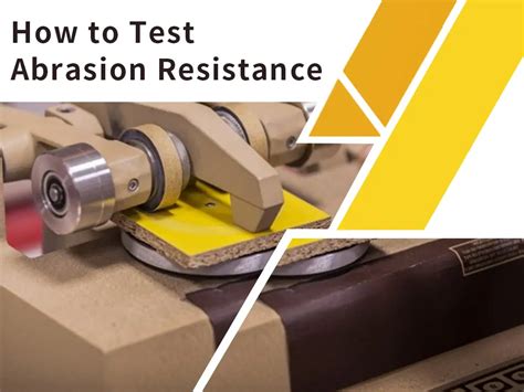 Abrasion Testing Methods And Application Introduction Of Abrasion Testing Methods