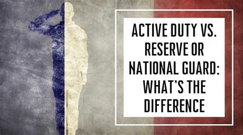 Active Duty Vs Reserve Or National Guard What S The Difference