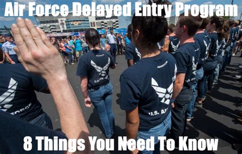 Air Force Delayed Entry Program Dep 8 Things To Know