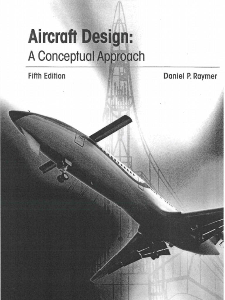 Aircraft Design A Conceptual Approach Raymer