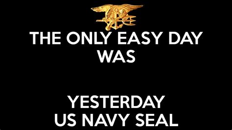 Amp Quot The Only Easy Day Was Yesterday Amp Quot Navy Seal Motto Scuba Diving Quotes Navy Diver Diving