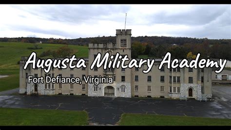 Augusta Military Academy Closed Near Fort Defiance Virginia Youtube