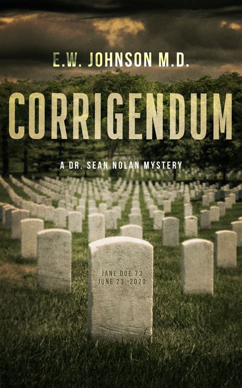 Book Of The Day October 28Th Corrigendum A Dr Sean Nolan Mystery By E W Johnson M D R