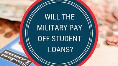 Can The Military Pay Off Student Loans