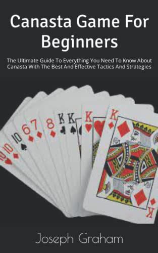 Canasta Game For Beginners The Ultimate Guide To Everything You Need