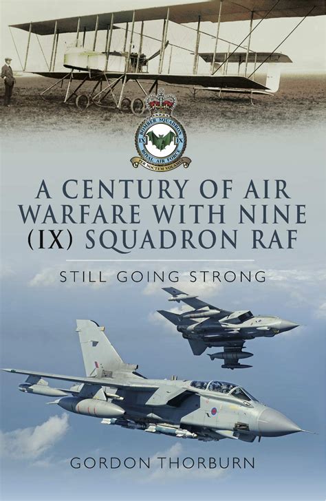 Century Of Air Warfare With Nine Ix Squadron Raf Still Going Strong