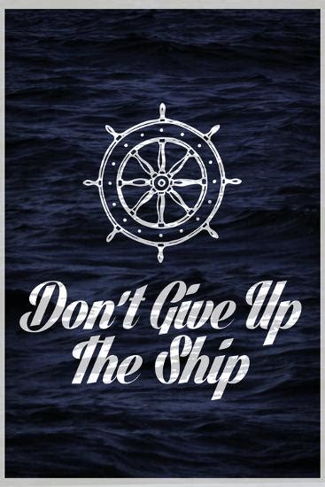 Don T Give Up The Ship Art Print Poster Prints Allposters Com