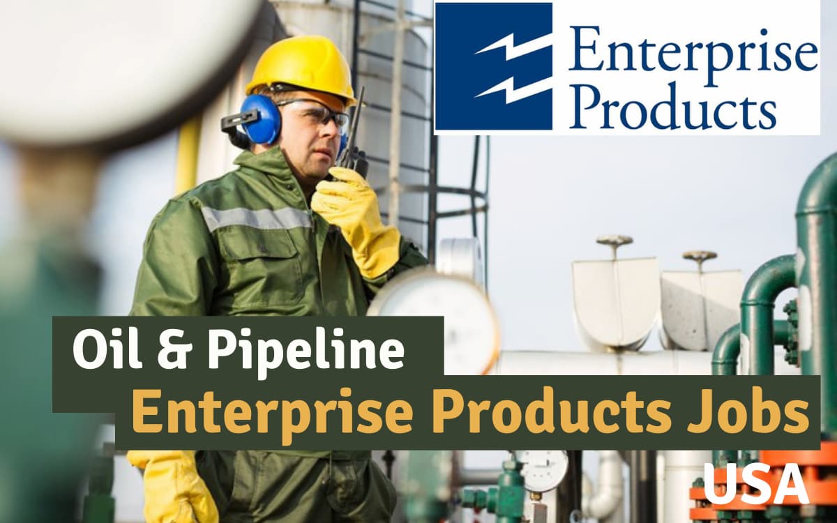 Enterprise Products Jobs 2022 Oil Pipeline Us