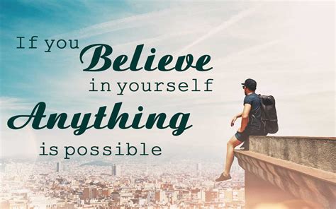 Everything Is Possible If You Believe In Yourself Phrases