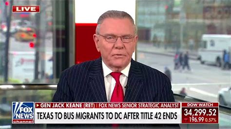 Gen Jack Keane On Border Crisis Only A Matter Of Time Before