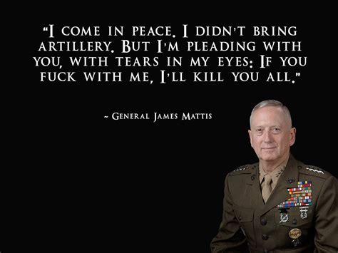 General Mattis Famous Quotes