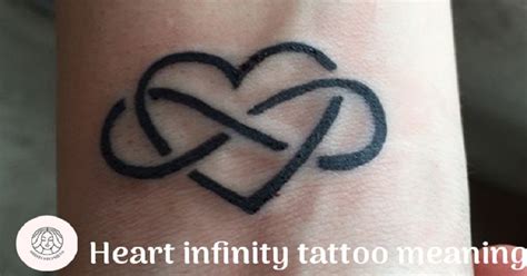 Heart Infinity Tattoo Meaning Unlock Its Mystery Tattoo 2023