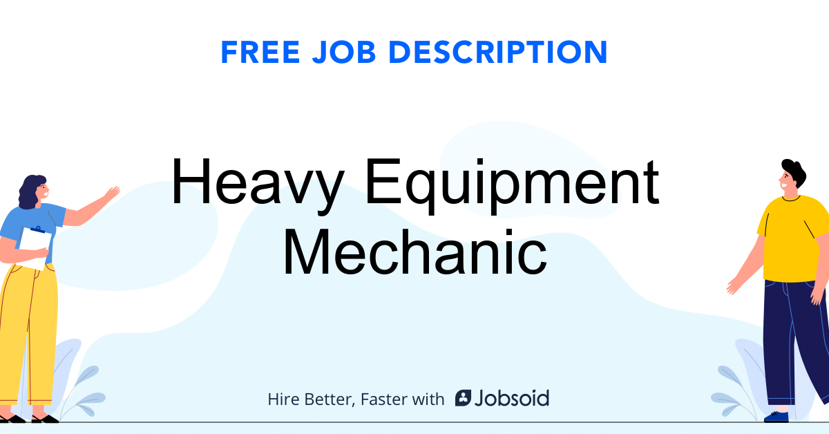 Heavy Equipment Mechanic Job Description Jobsoid