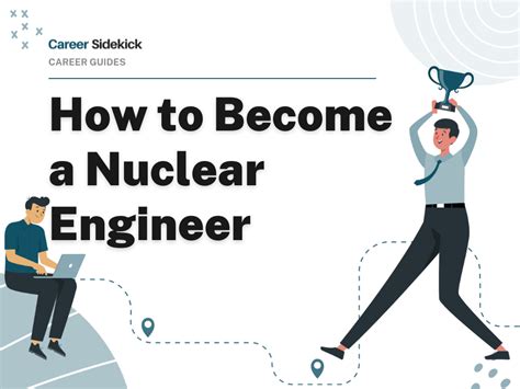 How To Become A Nuclear Engineer Career Sidekick