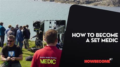 How To Become A Set Medic