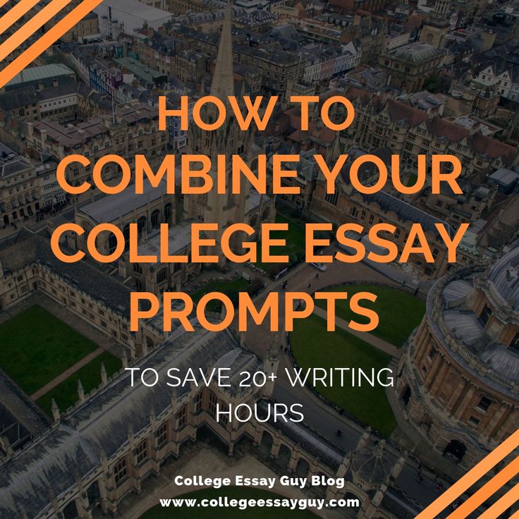 How To Combine Your College Essay Prompts To Save 20 Writing Hours