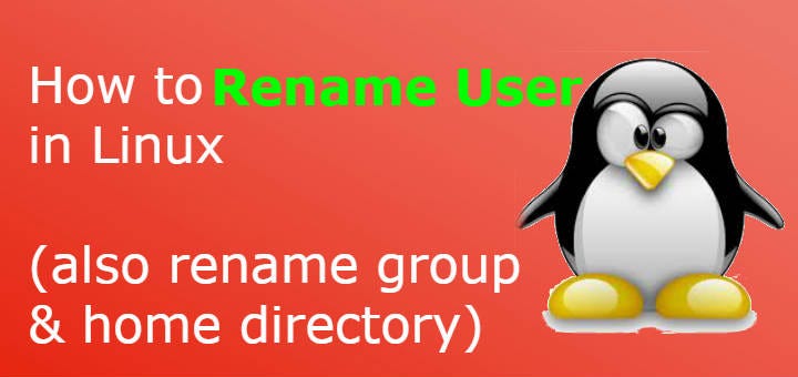 How To Rename User In Linux Also Rename Group Home Directory