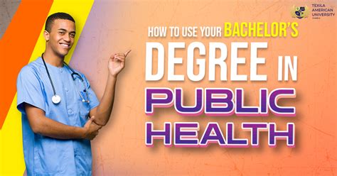 How To Use Your Bachelor S Degree In Public Health Texila