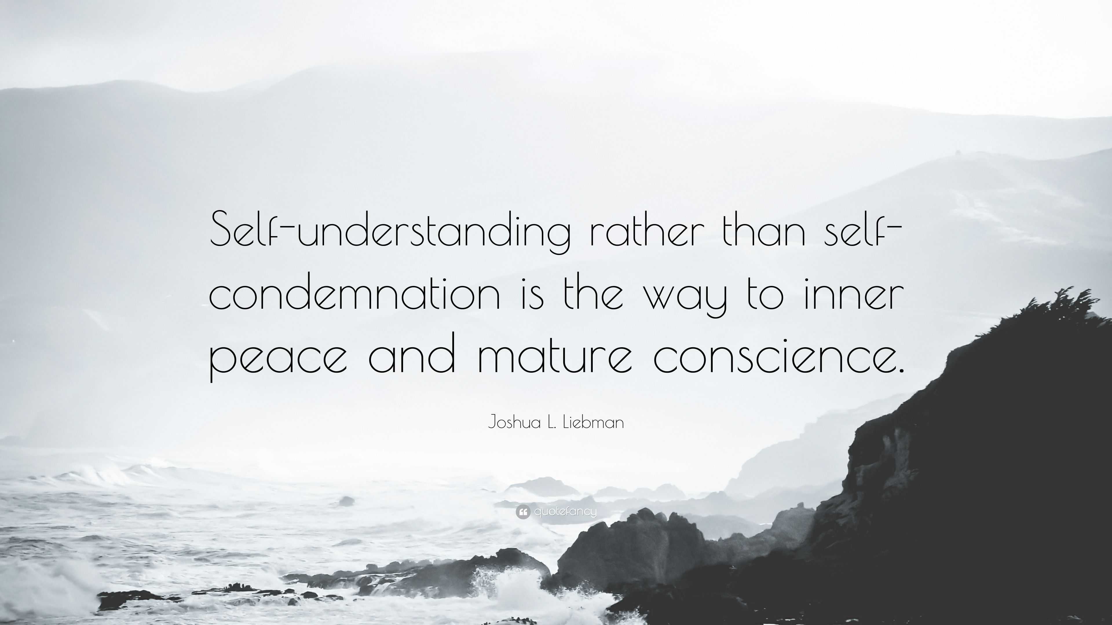 Joshua L Liebman Quote Self Understanding Rather Than Self