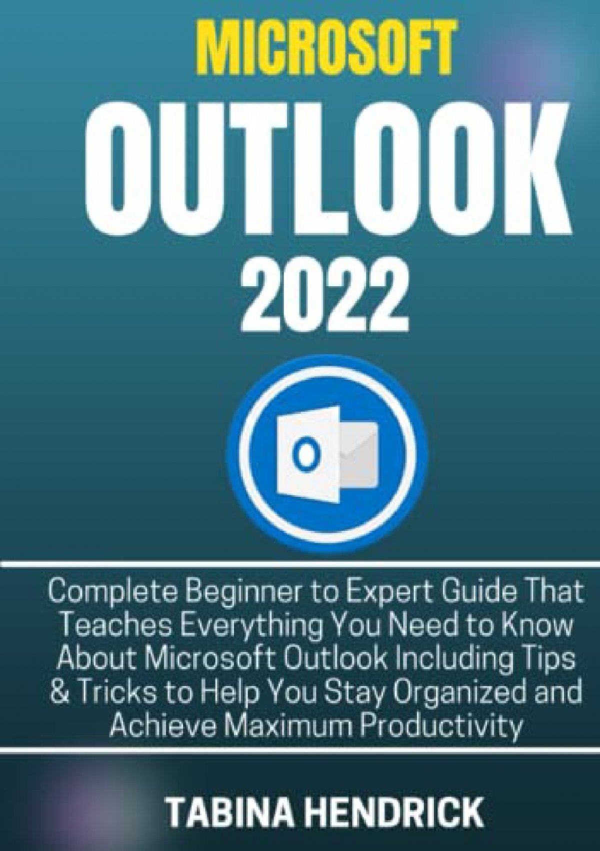 Mastering Microsoft Outlook 20 Expert Tips Tricks Guide Download