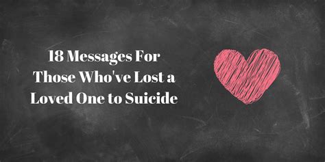 Messages For Anyone Who Lost A Loved One To Suicide