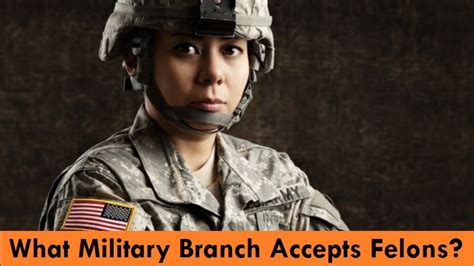 Military Branches That Accept Felons