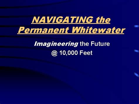 Navigating Permanent Whitewater April 19 2006 Ne Asfaa