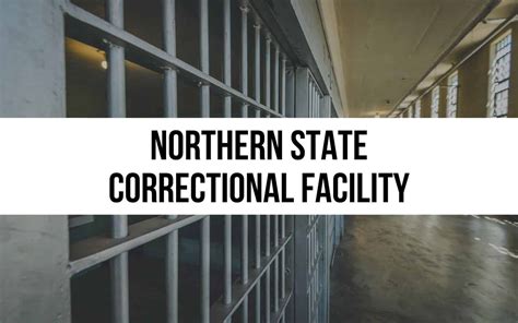 Northern State Correctional Facility History And Services