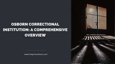 Osborn Correctional Institution A Comprehensive Overview The Prison