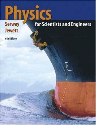 Physics For Scientists And Engineers By Raymond A Serway Goodreads