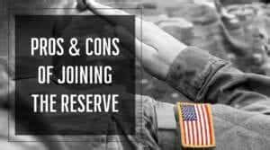 Pros Cons Of Joining The Reserve Veteran Com