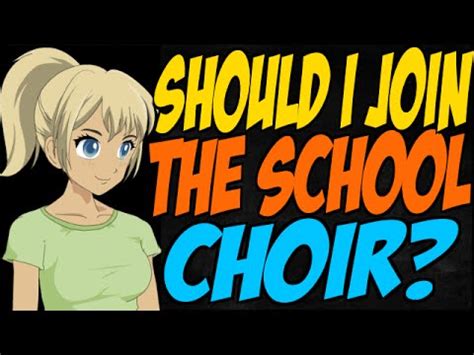 Should I Join The School Choir Youtube