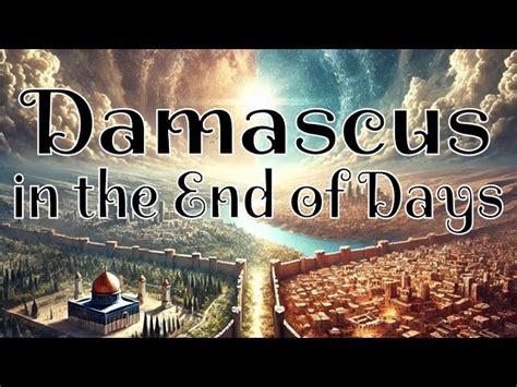 The 15 Biblical References To Damascus: A Comprehensive Guide