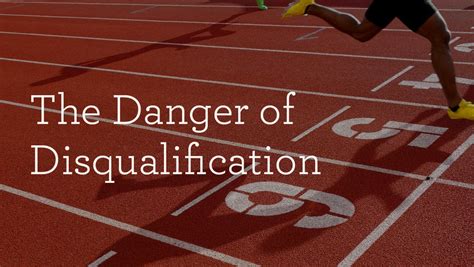 The Danger Of Disqualification