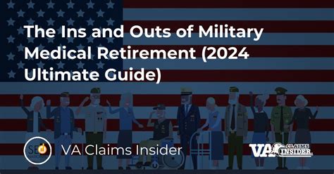 The Ins And Outs Of Military Medical Retirement