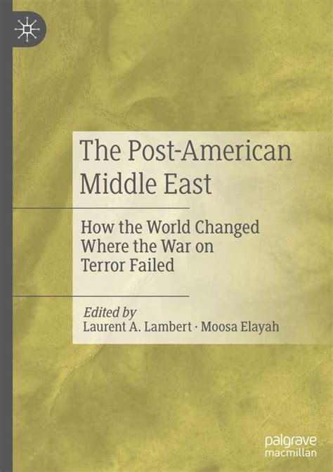 The Post American Middle East The Strategist