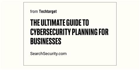 The Ultimate Guide To Cybersecurity Planning For Businesses