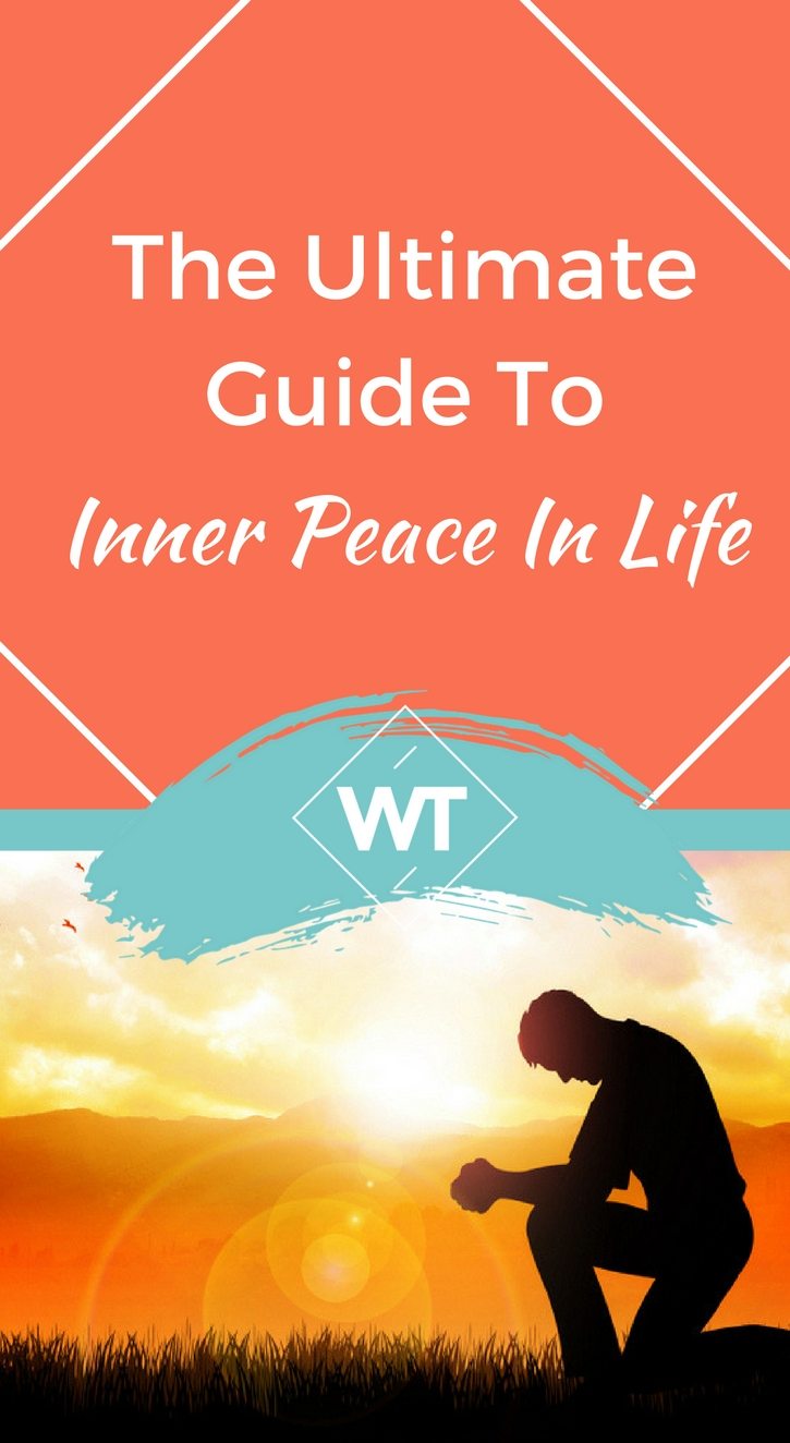 The Ultimate Guide To Inner Peace In Life