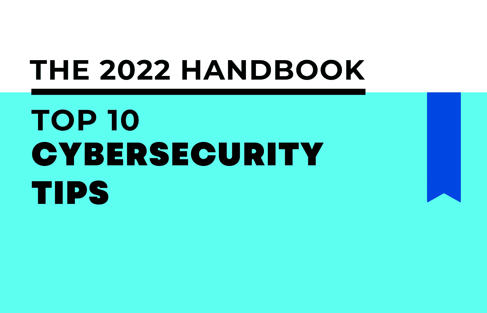 Top 10 Cybersecurity Tips 2022 Handbook Zartis