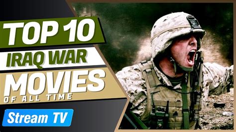 Top 10 Iraq War Movies Of All Time Youtube