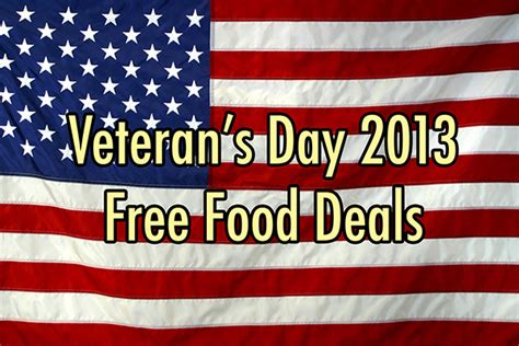 Top 10 Veteran S Day Free Food Specials 2013