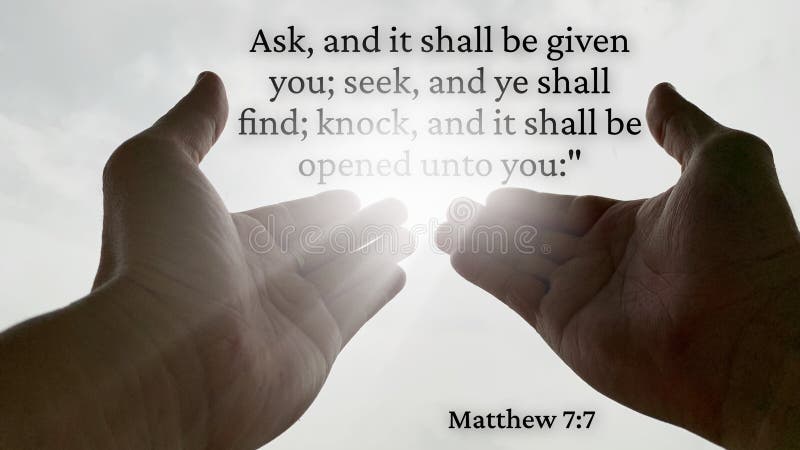 View Of Bible Verse Ask And It Shall Be Given You Seek And Ye Shall