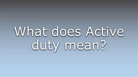 What Does Active Duty Mean