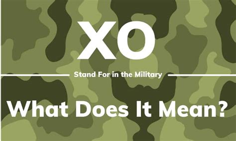 What Does Xo Mean In Military Military Terms Explained